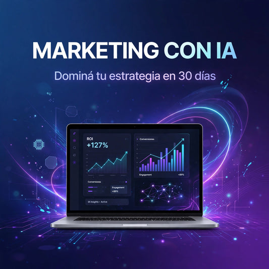 Marketing con IA: Creá contenido en minutos y vendé más en 30 días